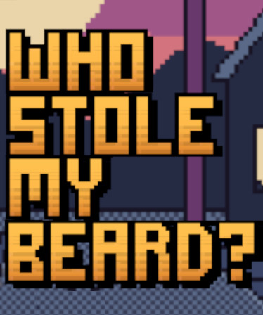 Who Stole My Beard?