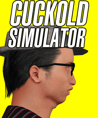 CUCKOLD SIMULATOR: Life as a Beta Male Cuck