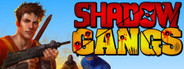 Shadow Gangs