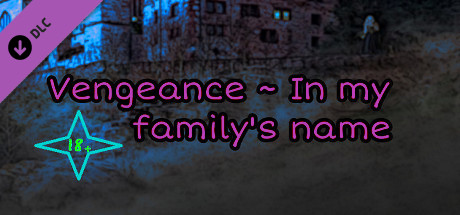 Vengeance ~ In my family's name (Script) banner