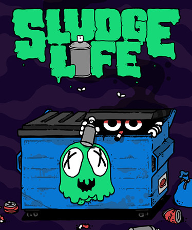 SLUDGE LIFE