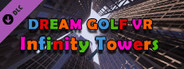 Dream Golf VR - Infinity Towers