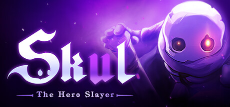 小骨：英雄杀手/Skul: The Hero Slayer（V1.4.2豪华正式版）-4K网(单机游戏试玩)