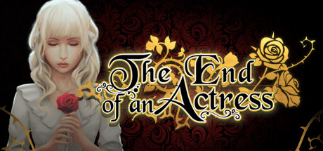 The End of an Actress title image