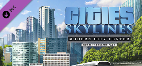 Cities Skylines Content Creator Pack Modern City Center Steamissa