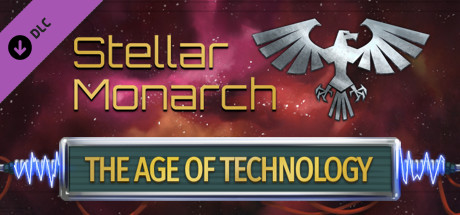 stellar monarch: the age of technology vertical card thumbnail