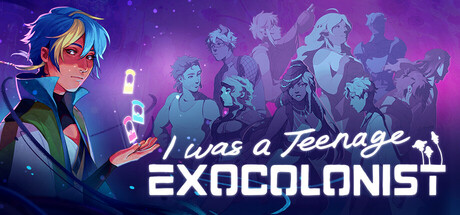 I Was a Teenage Exocolonist banner image