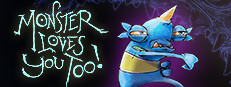 Monster Loves You Too!