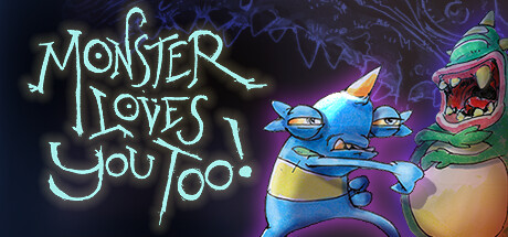 Monster Loves You Too! Cover Image