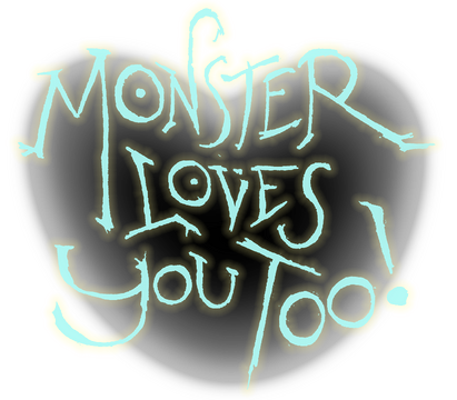 Monster Loves You Too!