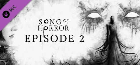 SONG OF HORROR - Episode 2