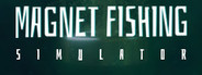 Magnet Fishing Simulator