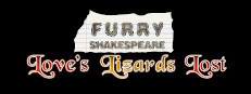 Furry Shakespeare: Love's Lizards Lost