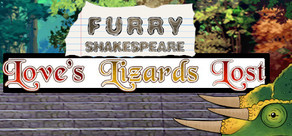 Furry Shakespeare: Love's Lizards Lost