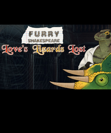 Furry Shakespeare: Love's Lizards Lost