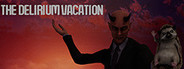 The Delirium Vacation
