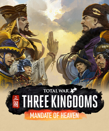 Total War: THREE KINGDOMS - Mandate of Heaven