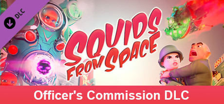 SQUIDS FROM SPACE - Officer's Commission PC DLC deal