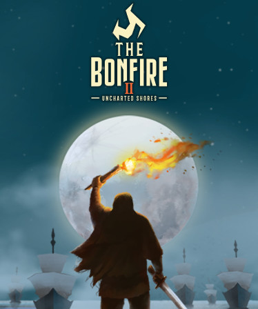 The Bonfire 2: Uncharted Shores