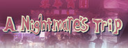 A NIGHTMARE'S TRIP