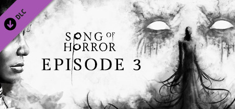 SONG OF HORROR - Episode 3