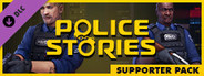 Police Stories – Supporter Pack