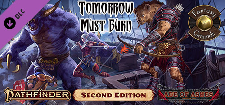 Fantasy Grounds - Pathfinder 2 RPG - Age of Ashes AP 3: Tomorrow Must Burn (PFRPG2) banner image