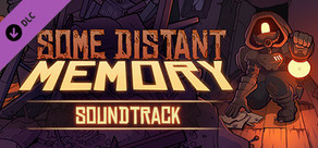 Some Distant Memory - Soundtrack