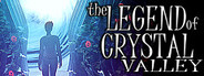 The Legend of Crystal Valley