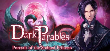 Dark Parables: Portrait of the Stained Princess Collector's Edition Cover Image