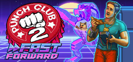 Punch Club 2: Fast Forward on Steam