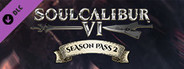 SOULCALIBUR VI Season Pass 2