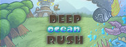 Deep Ocean Rush