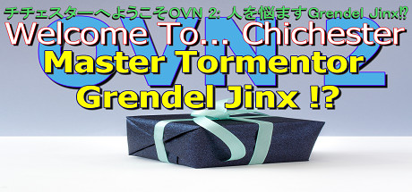 Welcome To... Chichester OVN 2 : Master Tormentor Grendel Jinx !? Cover Image