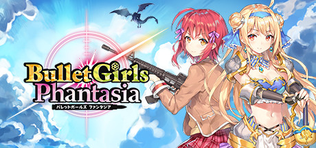Bullet Girls Phantasia header image