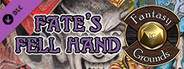 Fantasy Grounds - Dungeon Crawl Classics #78: Fate's Fell Hand (DCC)