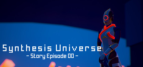 Synthesis Universe -Episode 00- banner