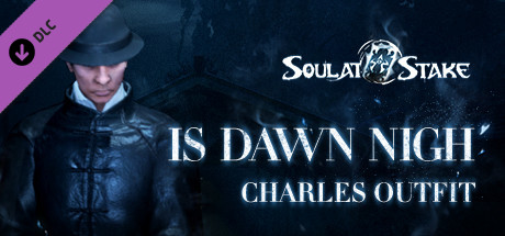 Soul at Stake - "Is Dawn Nigh" Charles Outfit banner image