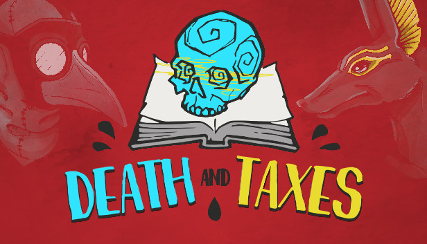 Capsule image of "Death and Taxes" which used RoboStreamer for Steam Broadcasting