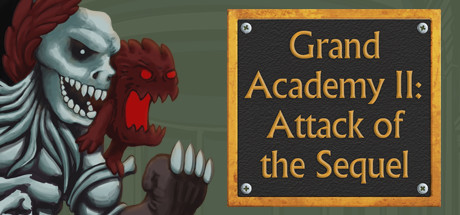 Grand Academy II: Attack of the Sequel Cover Image