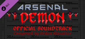 Arsenal Demon Soundtrack