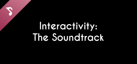 Interactivity: The Soundtrack banner image