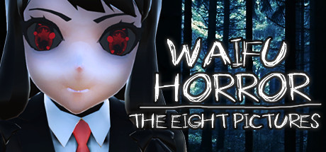 WAIFU HORROR: The Eight Pictures header image