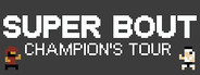 Super Bout: Champion's Tour