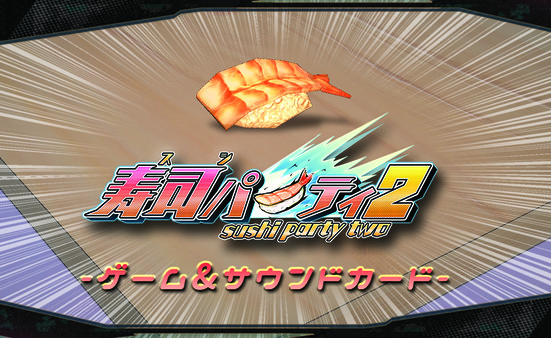 SushiParty2 Original Soundtrack for steam SushiParty2 Original Soundtrack for steam