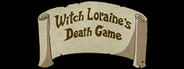 Witch Loraine's Death Game