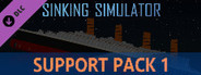 Sinking Simulator: Support Pack 1