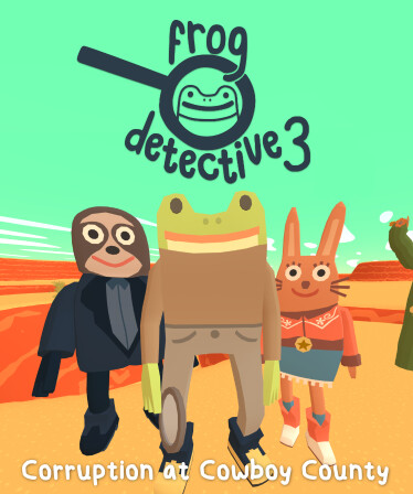 Frog Detective 3: Corruption at Cowboy County