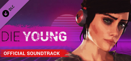 Die Young - Official Soundtrack banner image