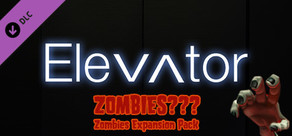 Elevator VR - Zombies Expansion Pack